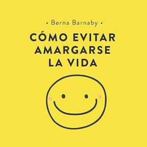 audiolibro Cómo evitar amargarse la vida gratis