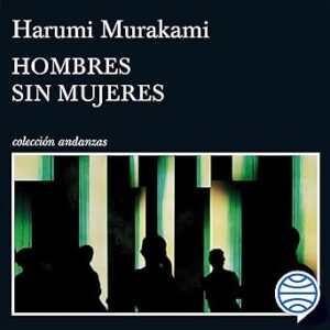 audiolibro Hombres sin mujeres gratis