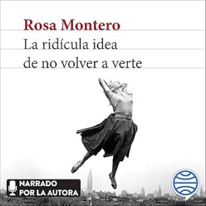 audiolibro La ridícula idea de no volver a verte gratis