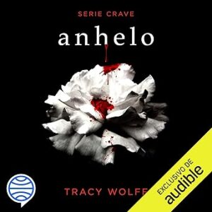 audiolibro Anhelo: Serie Crave 1 gratis