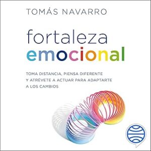 audiolibro Fortaleza emocional: Toma distancia