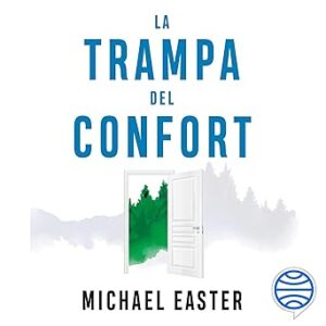 audiolibro La trampa del confort: Por qué una vida sin comodidades puede sanarnos física y emocionalmente gratis