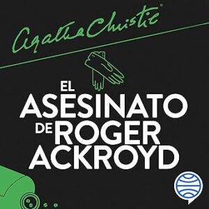 audiolibro El asesinato de Roger Ackroyd gratis