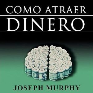 audiolibro Como Atraer Dinero gratis