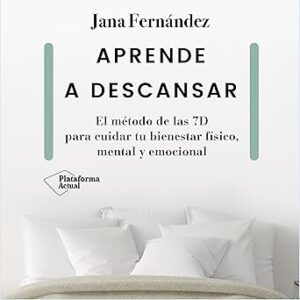audiolibro Aprende a Descansar: El Método de las 7D para Cuidar Tu Bienestar Físico