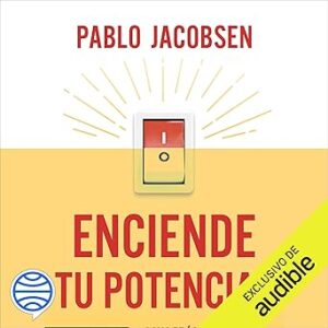 audiolibro Enciende tu potencial gratis