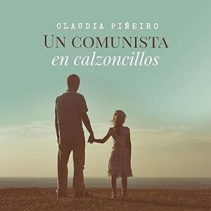audiolibro Un comunista en calzoncillos gratis