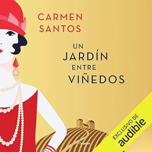 audiolibro Un Jardín entre Viñedos gratis