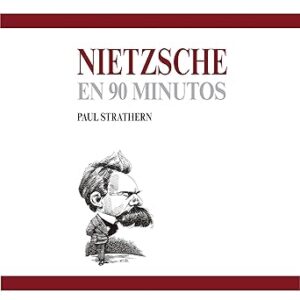 audiolibro Nietzsche en 90 minutos (acento castellano): En 90 minutos