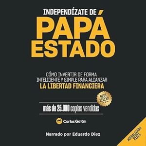 audiolibro Independízate de Papá Estado gratis