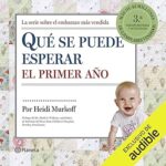 audiolibro Qué se puede esperar el primer año: What to Expect gratis