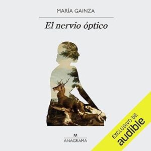 audiolibro El nervio óptico gratis