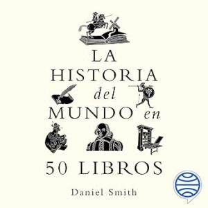 audiolibro La historia del mundo en 50 libros gratis