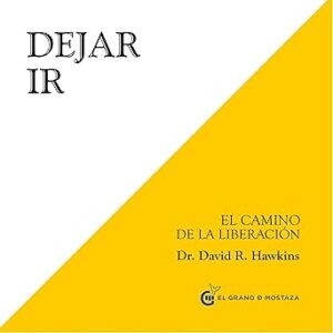 audiolibro Dejar ir: El camino de la liberación gratis