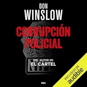 audiolibro Corrupción policial gratis