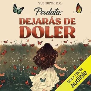 audiolibro Posdata: Dejarás de doler gratis