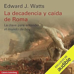 audiolibro La decadencia y caída de Roma gratis
