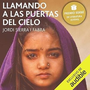 audiolibro Llamando las Puertas del Cielo: Premio Edebé de literatura Juvenil 2006 (Premio Edebé) gratis