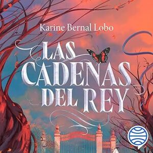 audiolibro Las cadenas del rey gratis