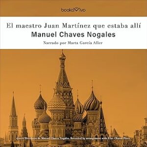 audiolibro El maestro Juan Martínez que estaba allí gratis