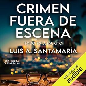 audiolibro Crimen fuera de escena - Todo está escrito: Toni Galán 1 gratis
