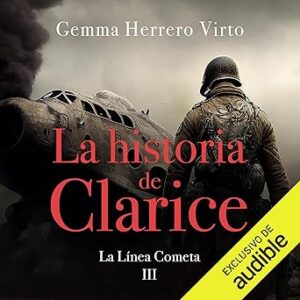 audiolibro La Línea Cometa: La historia de Clarice 3 gratis