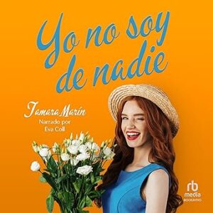 audiolibro Yo no soy de nadie gratis