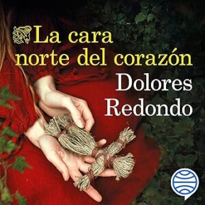 audiolibro La cara norte del corazón gratis