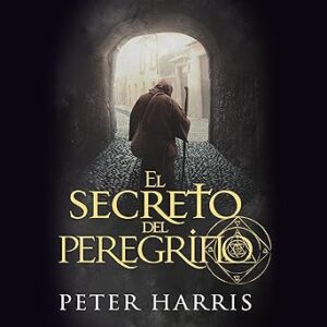 audiolibro El secreto del peregrino gratis