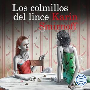 audiolibro Los colmillos del lince: Serie Millennium
