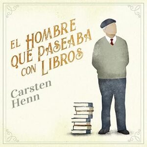 audiolibro El hombre que paseaba con libros gratis