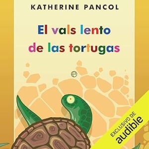 audiolibro El vals lento de las tortugas gratis