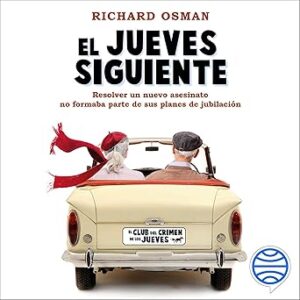 audiolibro El jueves siguiente: Una novela del Club del Crimen de los Jueves gratis