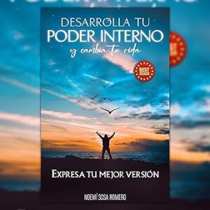 audiolibro Desarrolla tu poder interno y cambia tu vida: Expresa tu mejor versión gratis