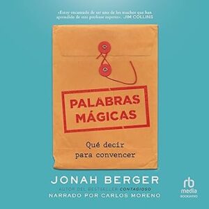 audiolibro Palabras mágicas: Qué decir para convencer gratis