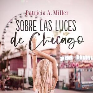 audiolibro Sobre las luces de Chicago: Los hermanos Gallagher 2 gratis