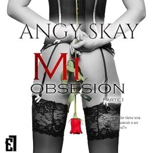 audiolibro Mi Obsesión: Trilogía Mi Obsesión 1 gratis
