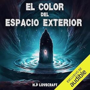 audiolibro El color del espacio exterior gratis
