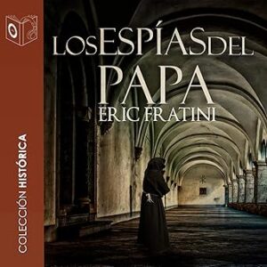 audiolibro Los espías del Papa gratis