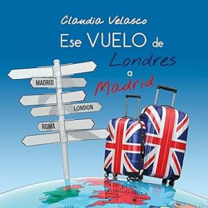audiolibro Ese vuelo de Londres a Madrid gratis