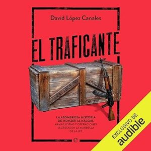 audiolibro El Traficante: La asombrosa historia de Monzer Al Kassar. Armas