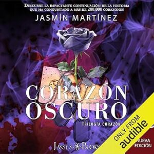 audiolibro Corazón oscuro (Nueva versión): Un amor clandestino