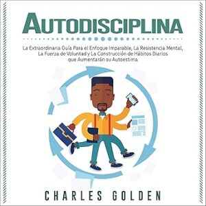 audiolibro Autodisciplina: La extraordinaria guía para el enfoque imparable