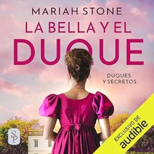 audiolibro La bella y el duque: Duques y secretos 1 gratis