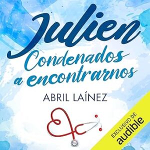 audiolibro Julien. Condenados a encontrarnos gratis