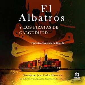 audiolibro El Albatros y los piratas de Galguduud gratis