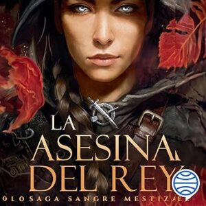 audiolibro La asesina del rey: Sangre mestiza 1 gratis