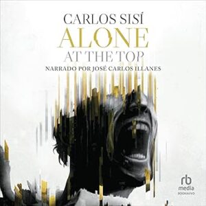 audiolibro Alone at the Top (Spanish Edition) gratis