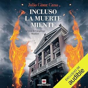 audiolibro Incluso la muerte miente: Un caso del inspector Monfort - Vol. 5 gratis