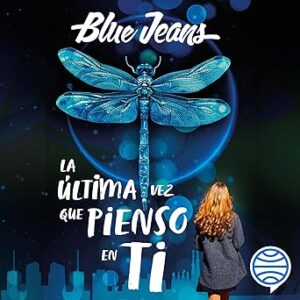 audiolibro La última vez que pienso en ti gratis